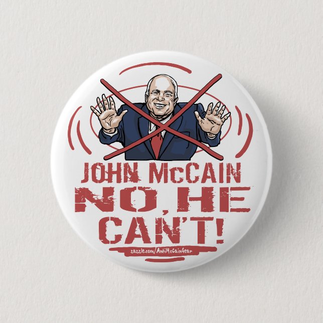 No, He Can't 2 Inch Round Button (Front)