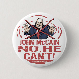 No, He Can't 2 Inch Round Button