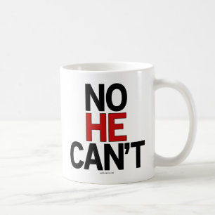 No He Can't drinkware Coffee Mug