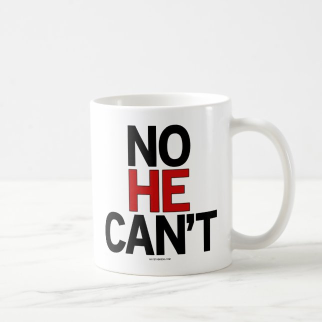 No He Can't drinkware Coffee Mug (Right)