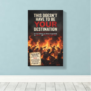 No Hell Don’t Have to Be Your Destination Inspirat Canvas Print