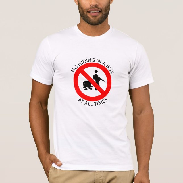 No Hiding. T-Shirt (Front)