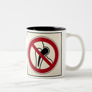NO HIP REPLACEMENT MUG