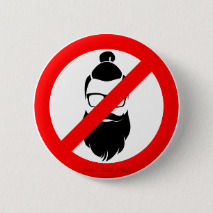 No Hipsters or Man Buns 2 Inch Round Button