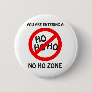 no ho zone 2 inch round button