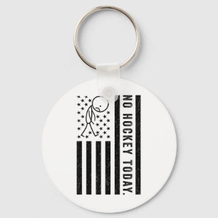 No Hockey Today, Funny Us Flag For Hockey Lovers Keychain