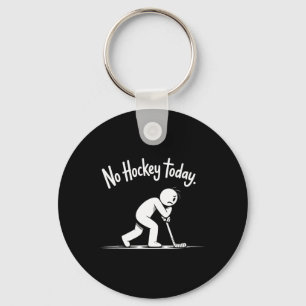 No Hockey Today Sad Rink Life Quote Keychain