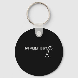 No Hockey Today Sad Stickman Funny Hockey Lovers S Keychain