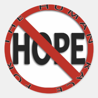 No Hope Sign Classic Round Sticker