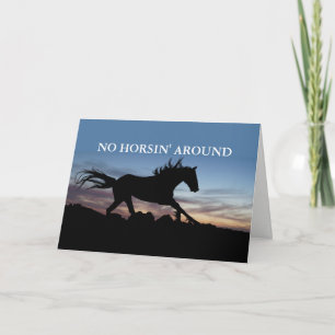 No Horsin' Around Card