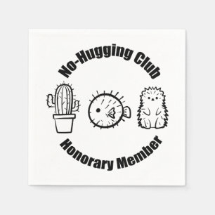 No Hugging Club Napkin