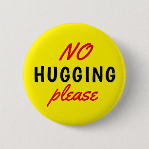 No Hugging Please Yellow Text Button
