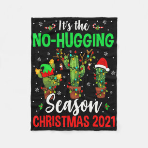 No Hugging Season Xmas 2021 Elf Reindeer Santa Ca  Fleece Blanket