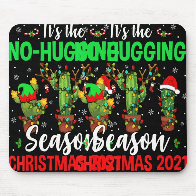 No Hugging Season Xmas 2021 Elf Reindeer Santa Ca  Mouse Pad (Front)