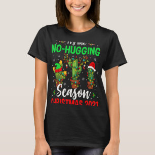 No Hugging Season Xmas 2021 Elf Reindeer Santa Ca  T-Shirt