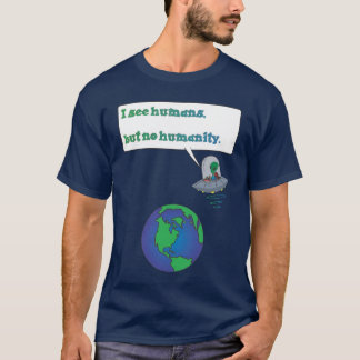 NO HUMANITY T-Shirt