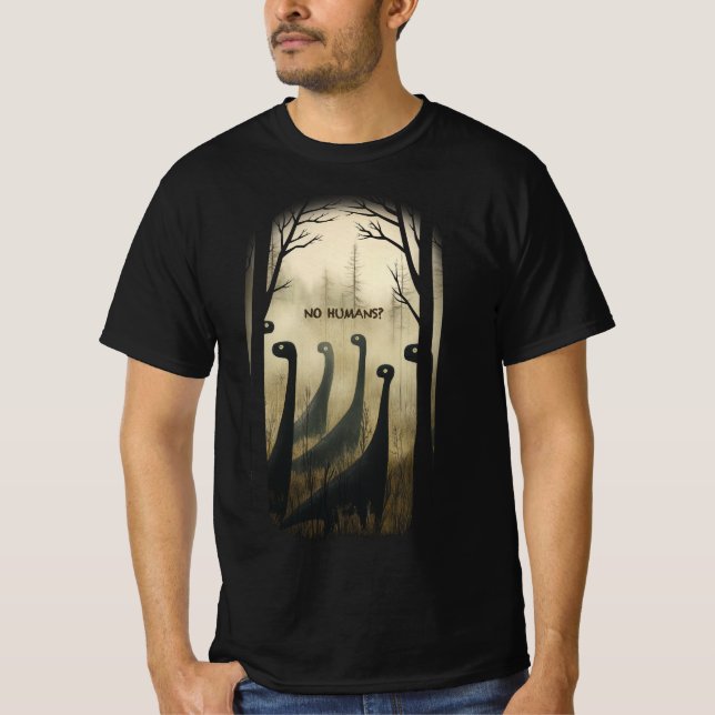 No Humans? T-Shirt (Front)