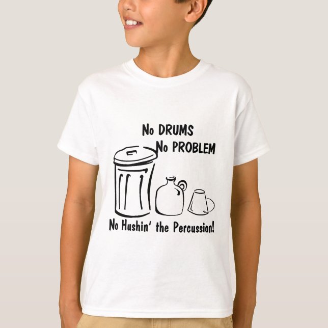 No Hushin the Percussion T-Shirt (Front)