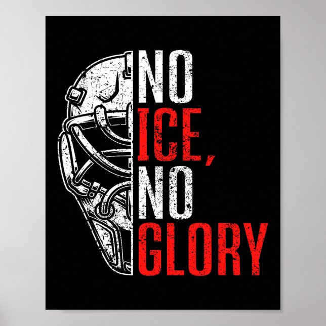 No Ice No Glory Funny Ice Hockey  Poster (Front)