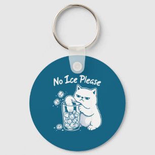 No Ice Please Cat Meme Keychain