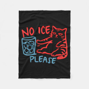No Ice Please Cat Political Illustration Fleece Blanket