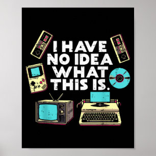 No Idea What Is This Typewriter Funny 70s 80s Men  Poster