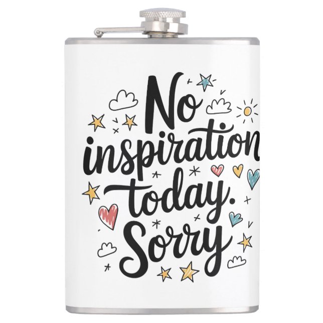 No Inspiration Today – Fun & Colorful Design Hip Flask (Front)