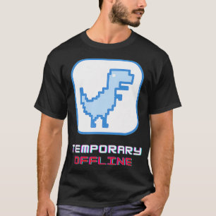 No Internet Connection Dinosaur Geeky Nerd Pixel D T-Shirt