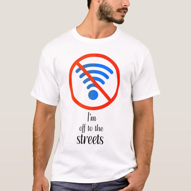 “No Internet? No Problem!”, Funny cyber offline cu T-Shirt (Front)