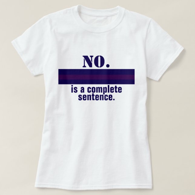No is a Complete Sentence Feminist Resist Purple T-Shirt (Design Front)