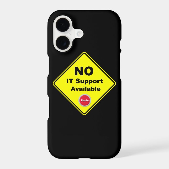 No IT Support Available Yellow Panic Warning Sign (Back)