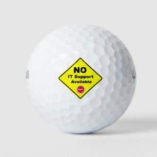 No IT Support Available Yellow Panic Warning Sign Golf Balls
