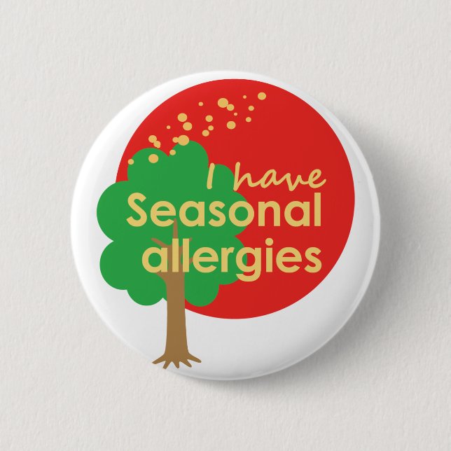 No, it's Not COVID: I have seasonal allergies 2 Inch Round Button (Front)