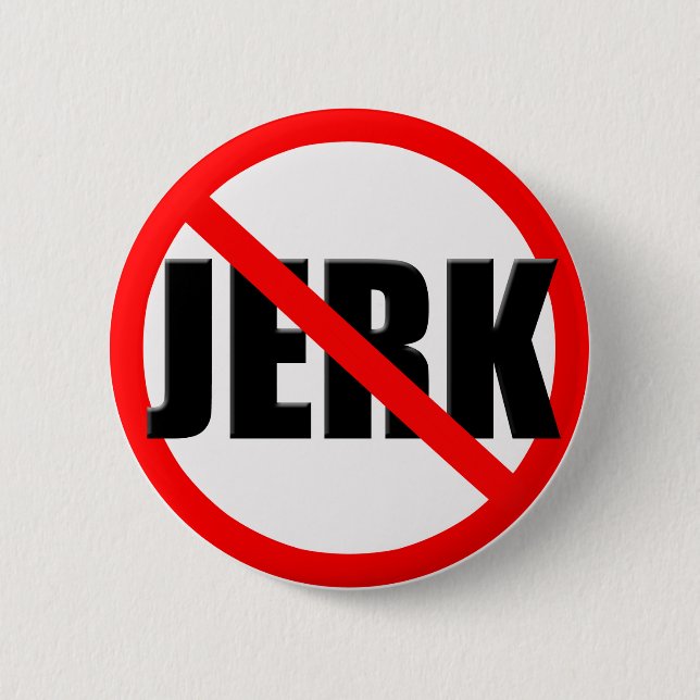 No Jerk Zone 2 Inch Round Button (Front)