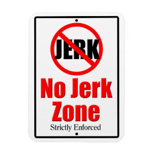 No Jerk Zone Magnet