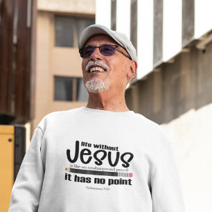 NO JESUS? NO POINT! Christian Faith Quote Men's Sweatshirt