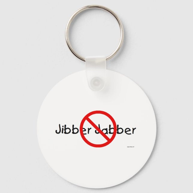 NO JIBBER JABBER KEYCHAIN (Front)
