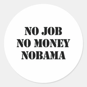 NO JOB NOBAMA CLASSIC ROUND STICKER