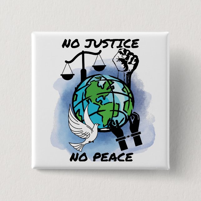No Justice No Peace 2 Inch Square Button (Front)