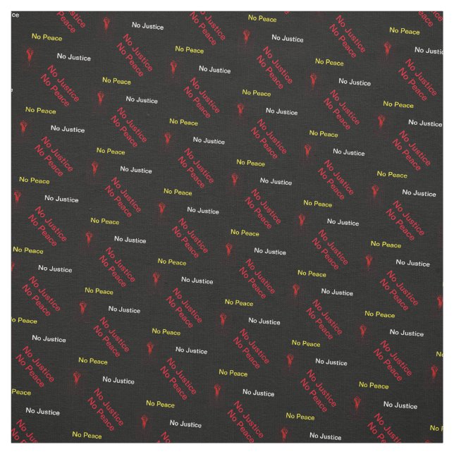 No Justice No peace Fabric (Swatch)