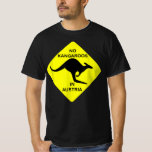 No Kangaroos In Austria Funny T-Shirt Yellow Sign<br><div class="desc">Our unique designs help you show off your pride to the world in maximum comfort and style! Whether you're tailgating at a big game, cheering from the stands, or representing your fanbase to the whole world, our UMKC Kangaroos gear is a perfect fit for you, for your friends and family,...</div>