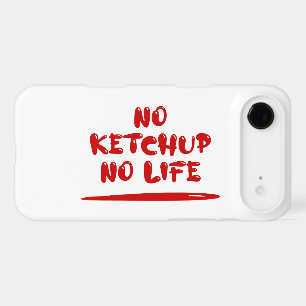 No Ketchup No Life
