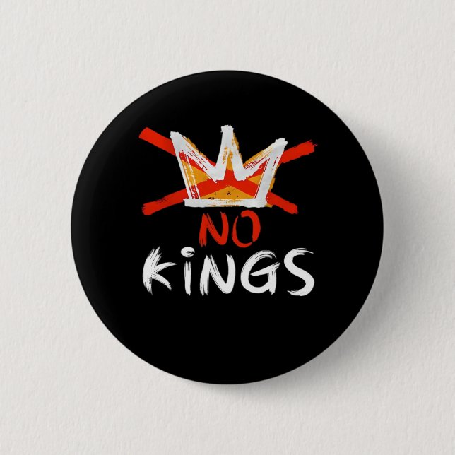 No King Funny Quote Anti Tyranny Retro Design 2 Inch Round Button (Front)