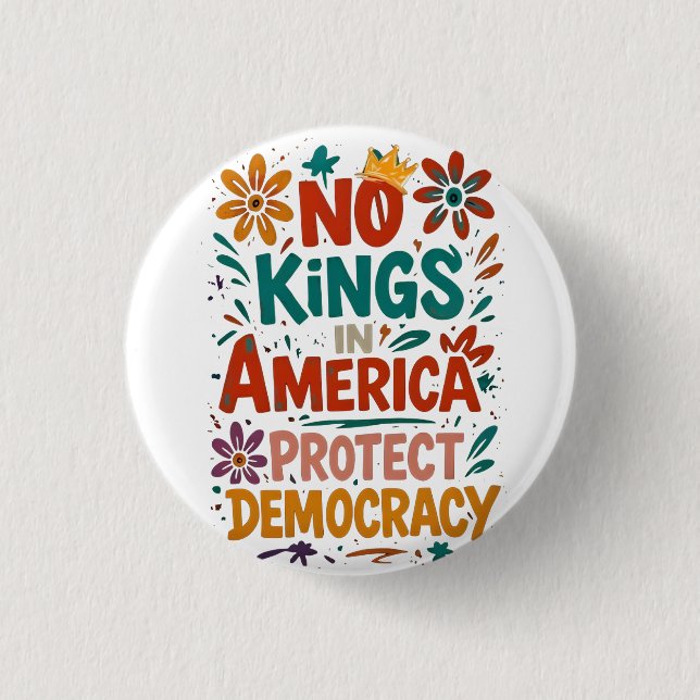 No King In America American Democracy  1 Inch Round Button (Front)