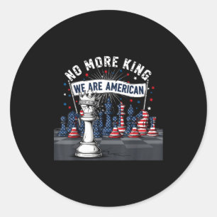 No King In America Gift Men Women  Classic Round Sticker