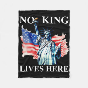 No King Lives Here No Kings In America Freedom Ame Fleece Blanket