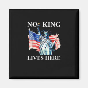 No King Lives No Kings In America Freedom American Magnet