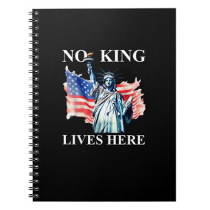No King Lives No Kings In America Freedom American Notebook