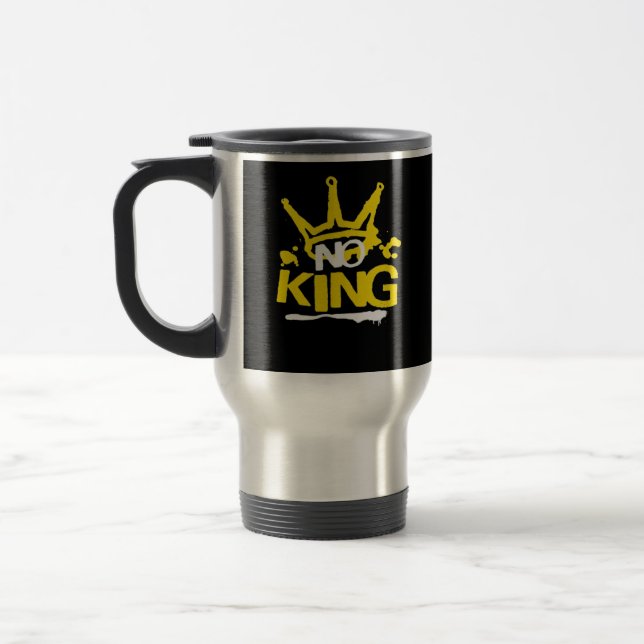 No King Minimal Clean Travel Mug (Left)
