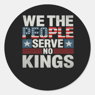No King Patriotic Freedom No Kings In America Retr Classic Round Sticker